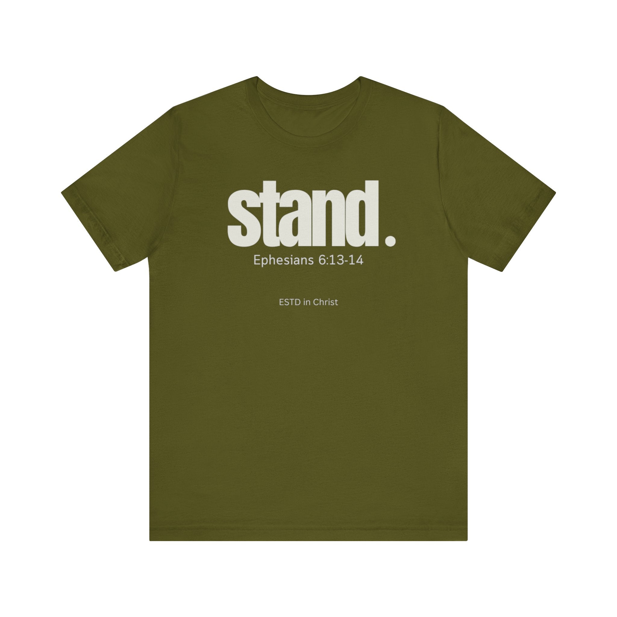 Stand (Ephesians 6:13-14) T-shirt
