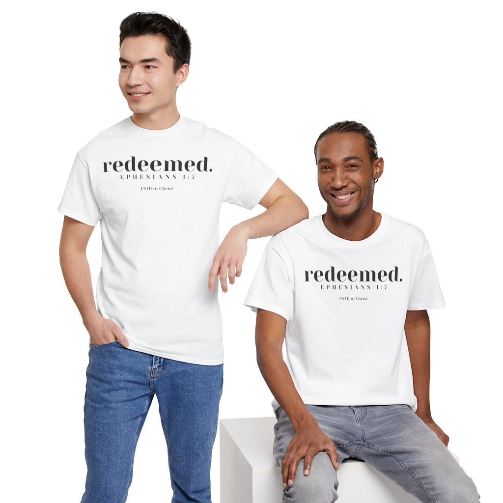 Redeemed (Ephesians 1:7) T-shirt