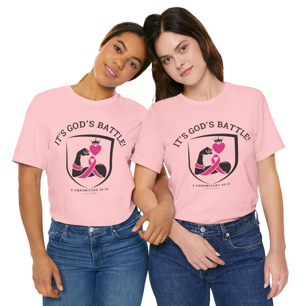 It's God's Battle! (2 Chronicles 20:15) T-shirt - Breast Cancer Awareness Month