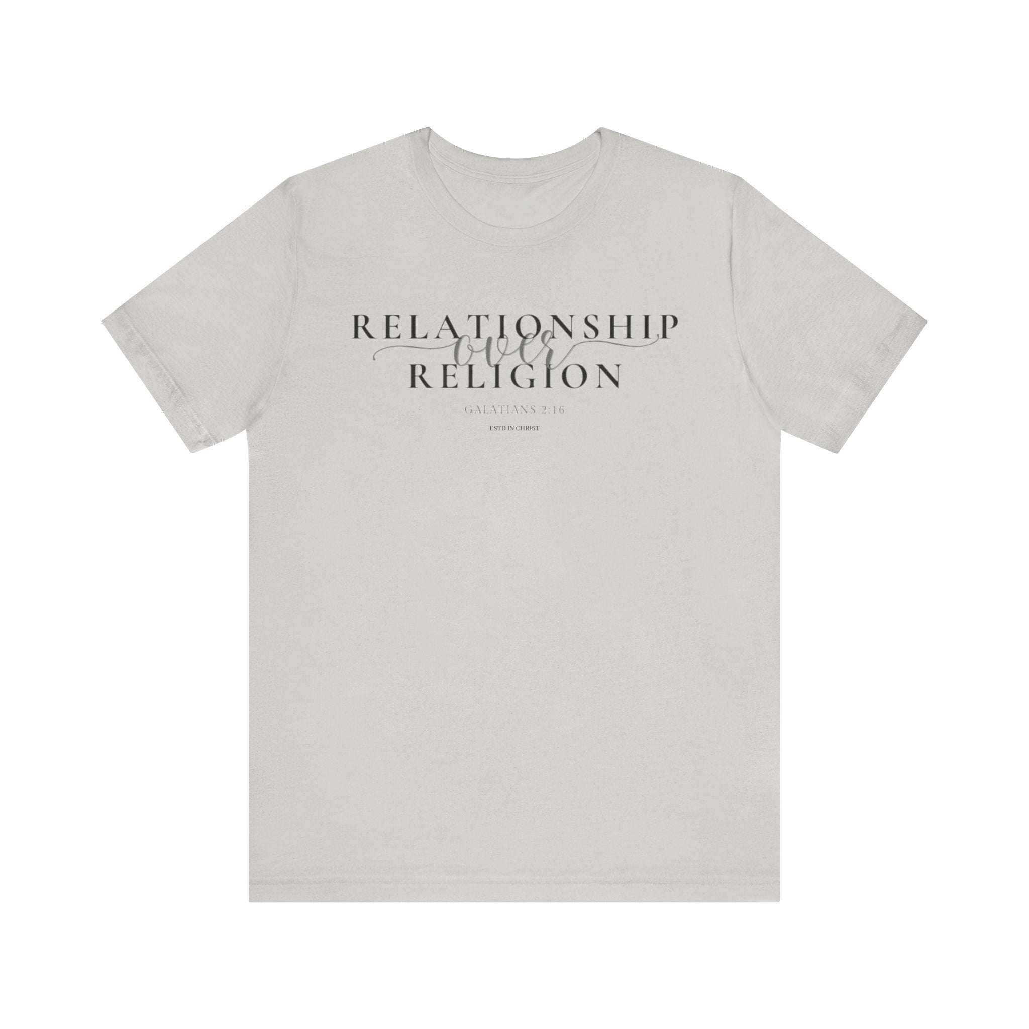 Relationship Over Religion (Galatians 2:16) T-shirt
