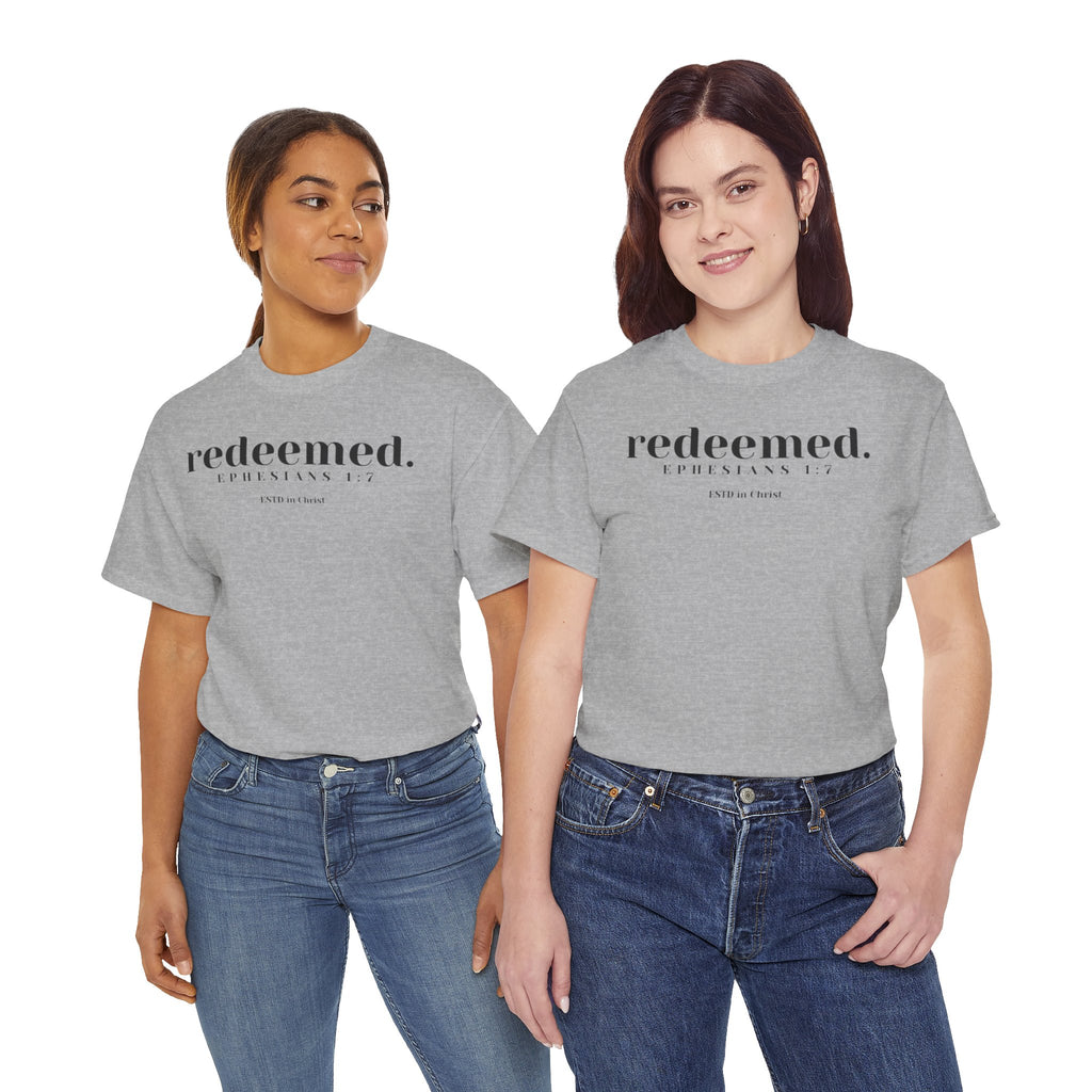 Redeemed (Ephesians 1:7) T-shirt