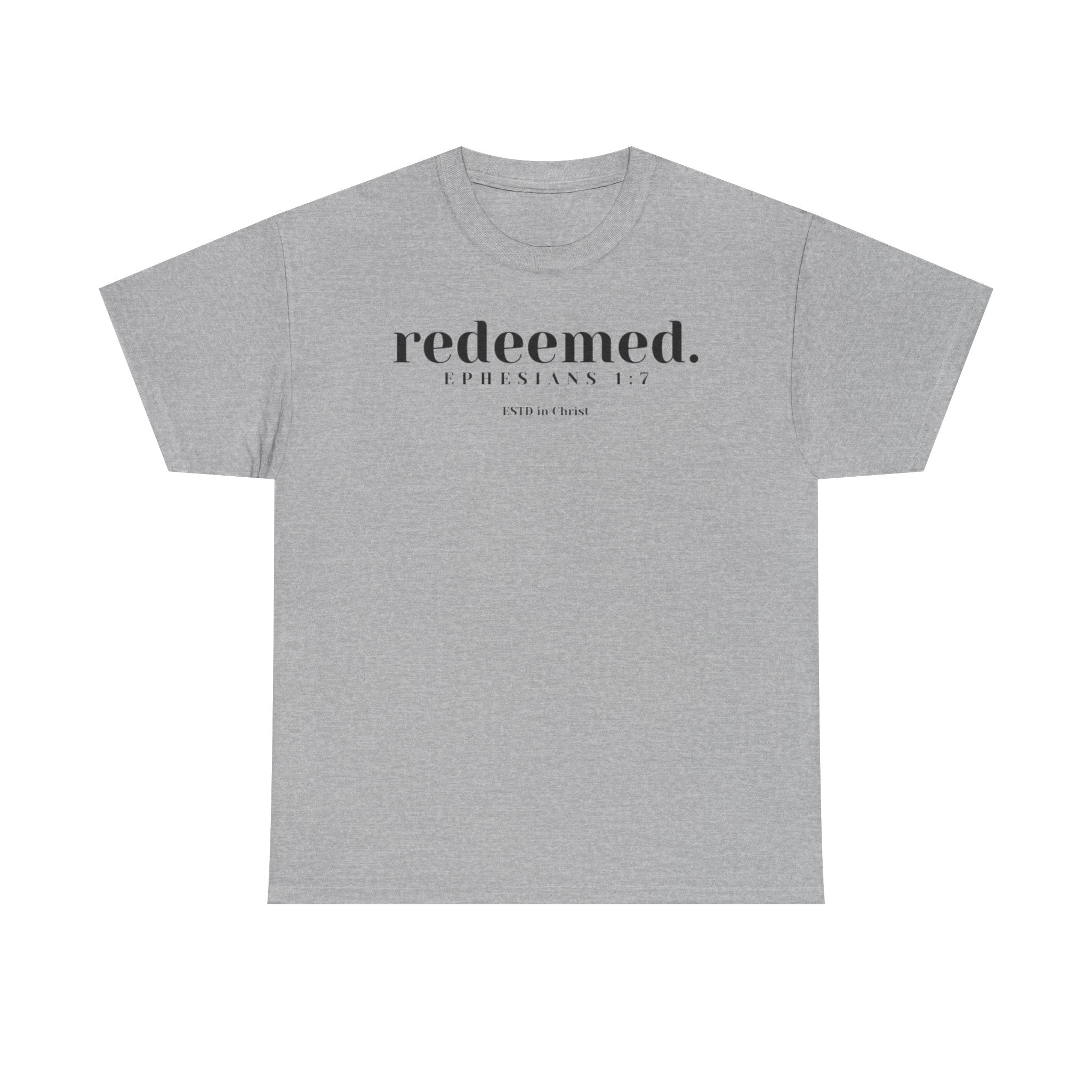 Redeemed (Ephesians 1:7) T-shirt