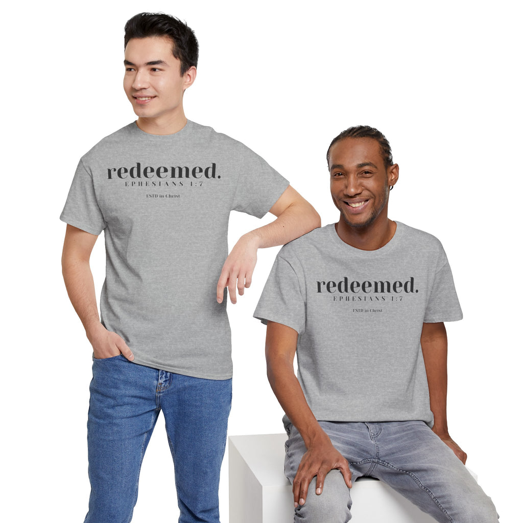 Redeemed (Ephesians 1:7) T-shirt