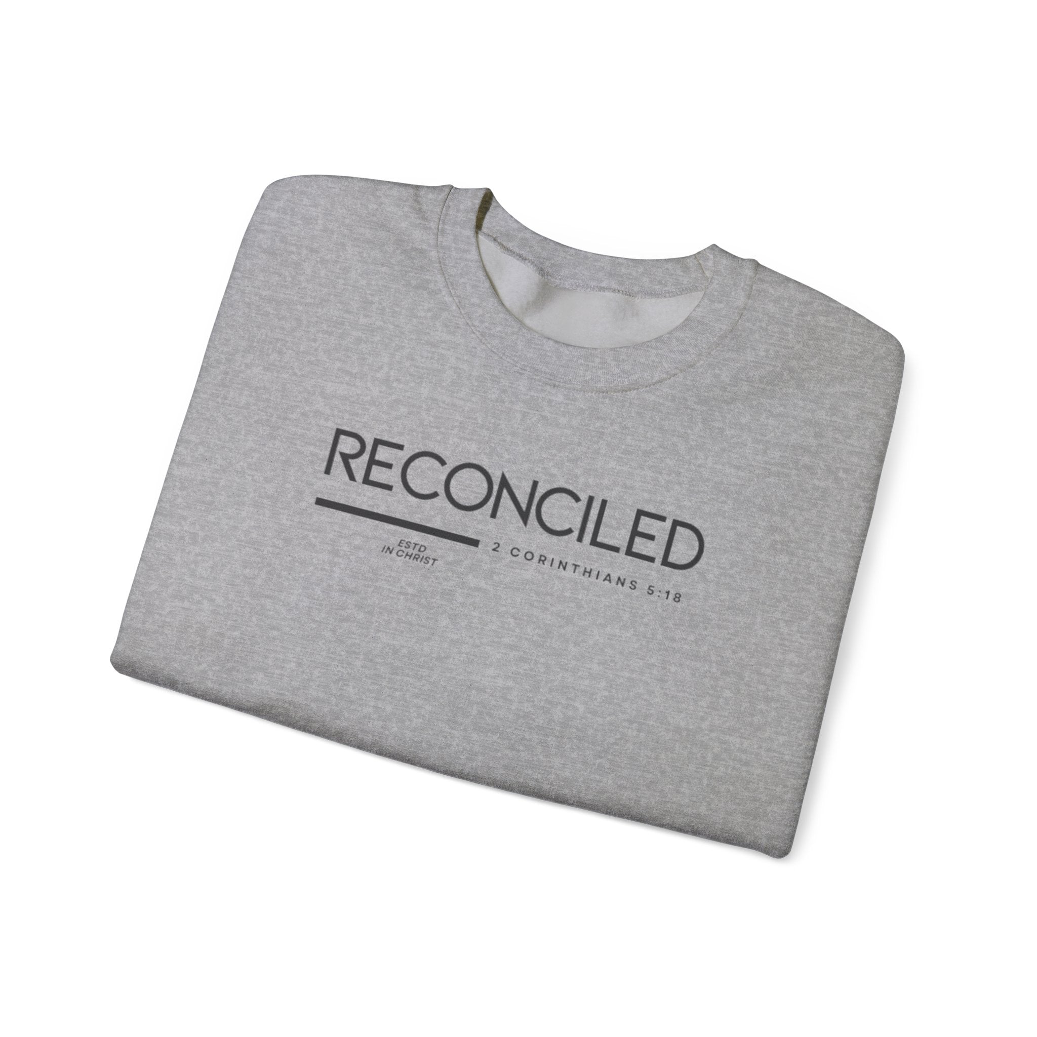 Reconciled (2 Corinthians 5:18) Sweatshirt