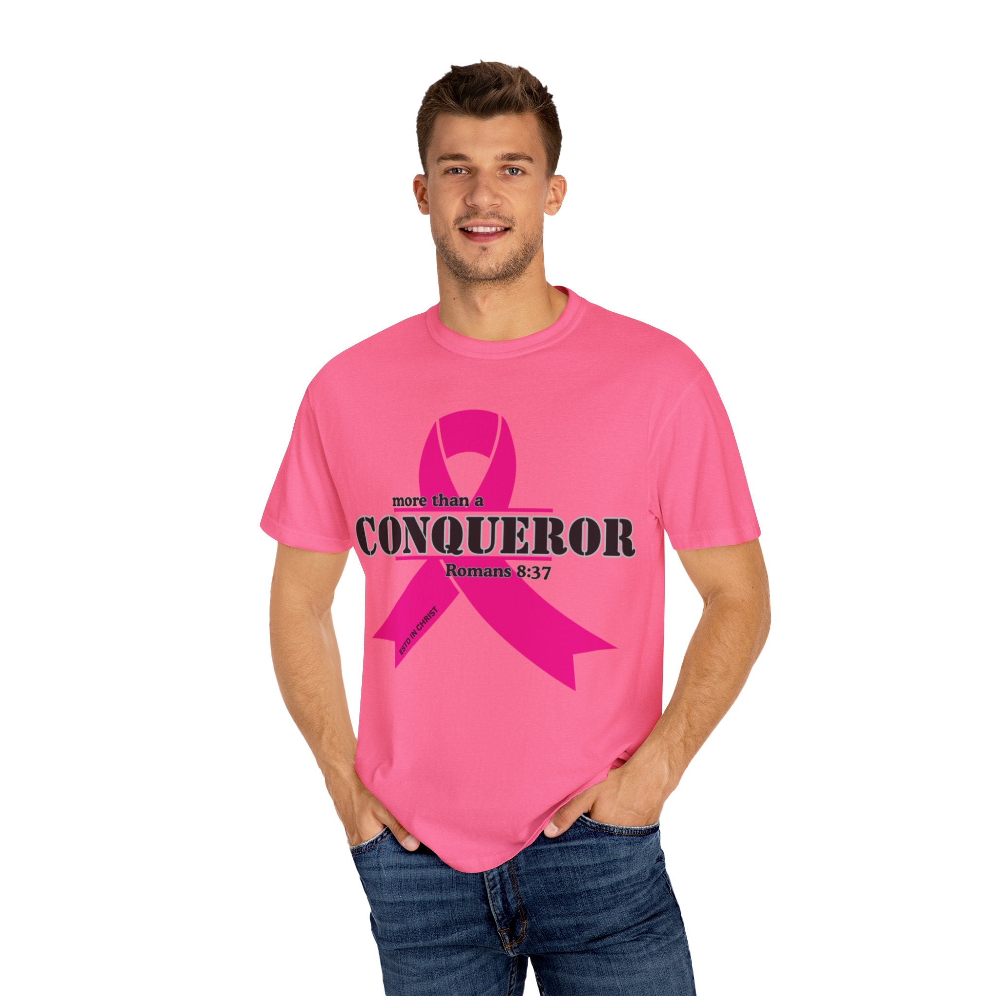 More Than a Conqueror (2 Chronicles 20:15) T-shirt - Breast Cancer Awareness Month