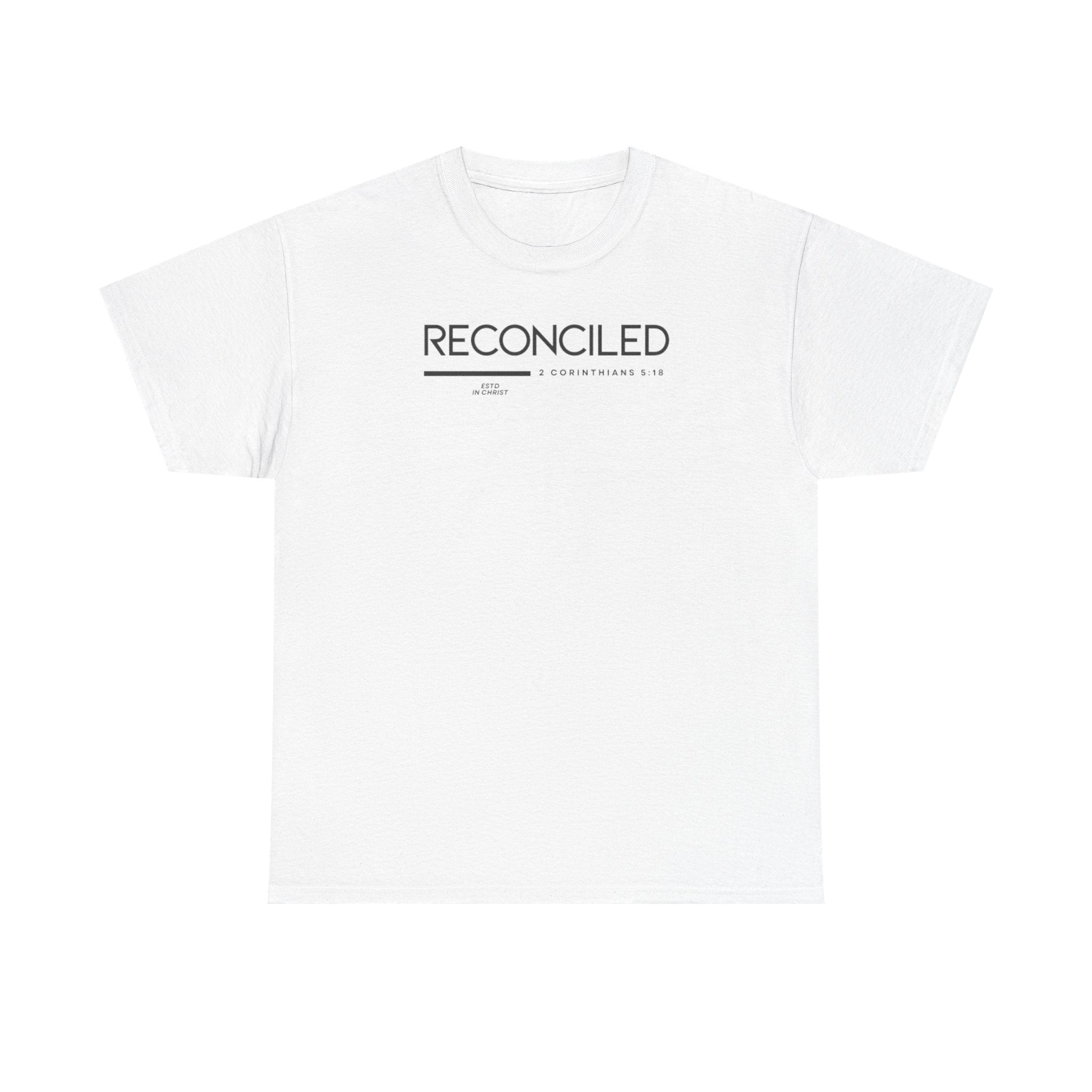 Reconciled (2 Corinthians 5:18) T-shirt