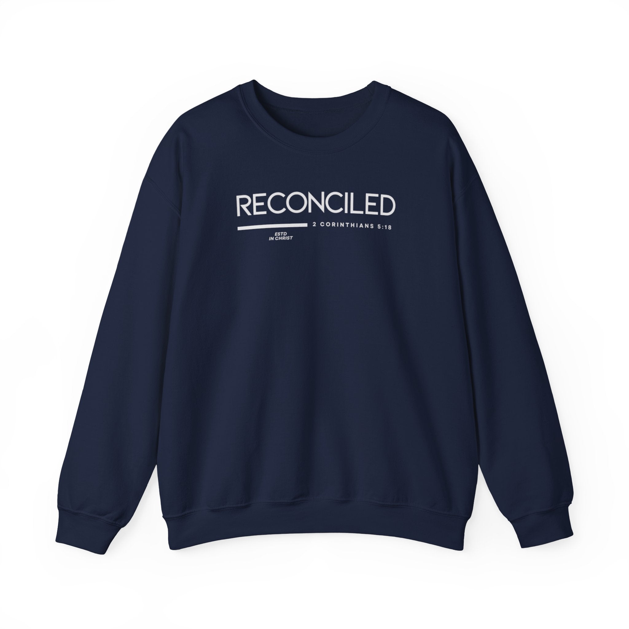 Reconciled (2 Corinthians 5:18) Sweatshirt