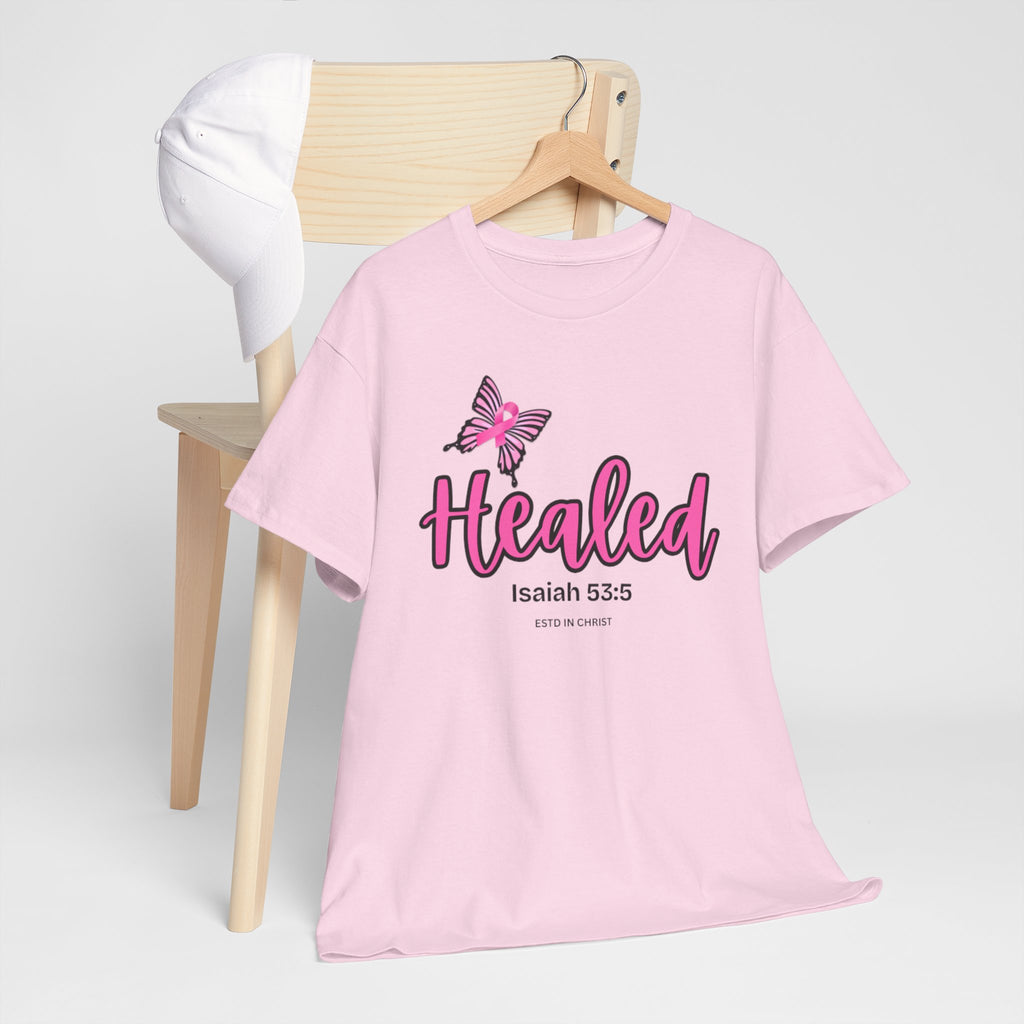 Healed (Isaiah 53:5) T-shirt - Breast Cancer Awareness Month