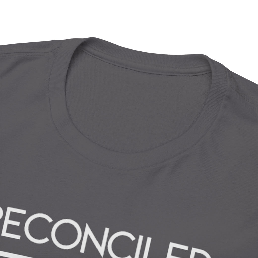 Reconciled (2 Corinthians 5:18) T-shirt