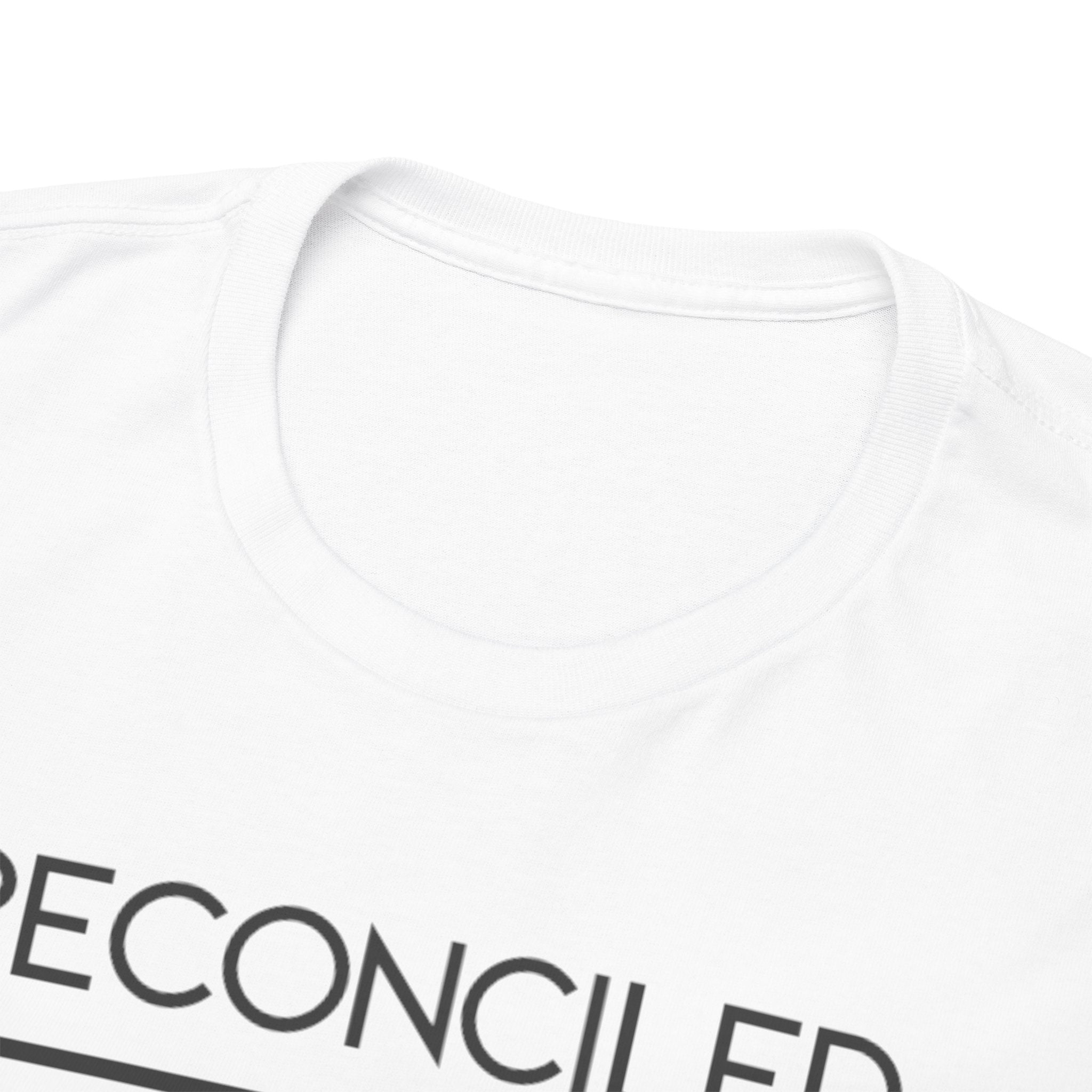 Reconciled (2 Corinthians 5:18) T-shirt