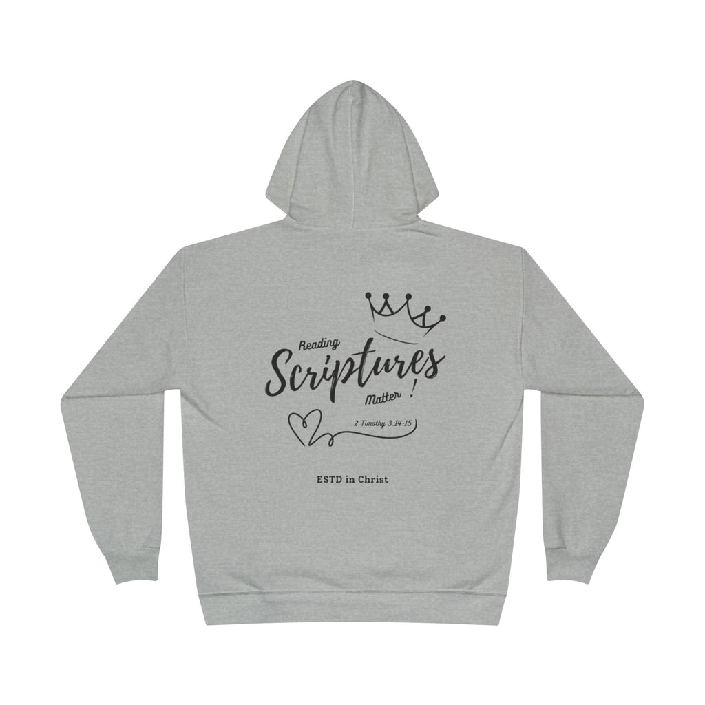 Reading Scriptures Matter (2 Timothy 3:14-15) Hoodie