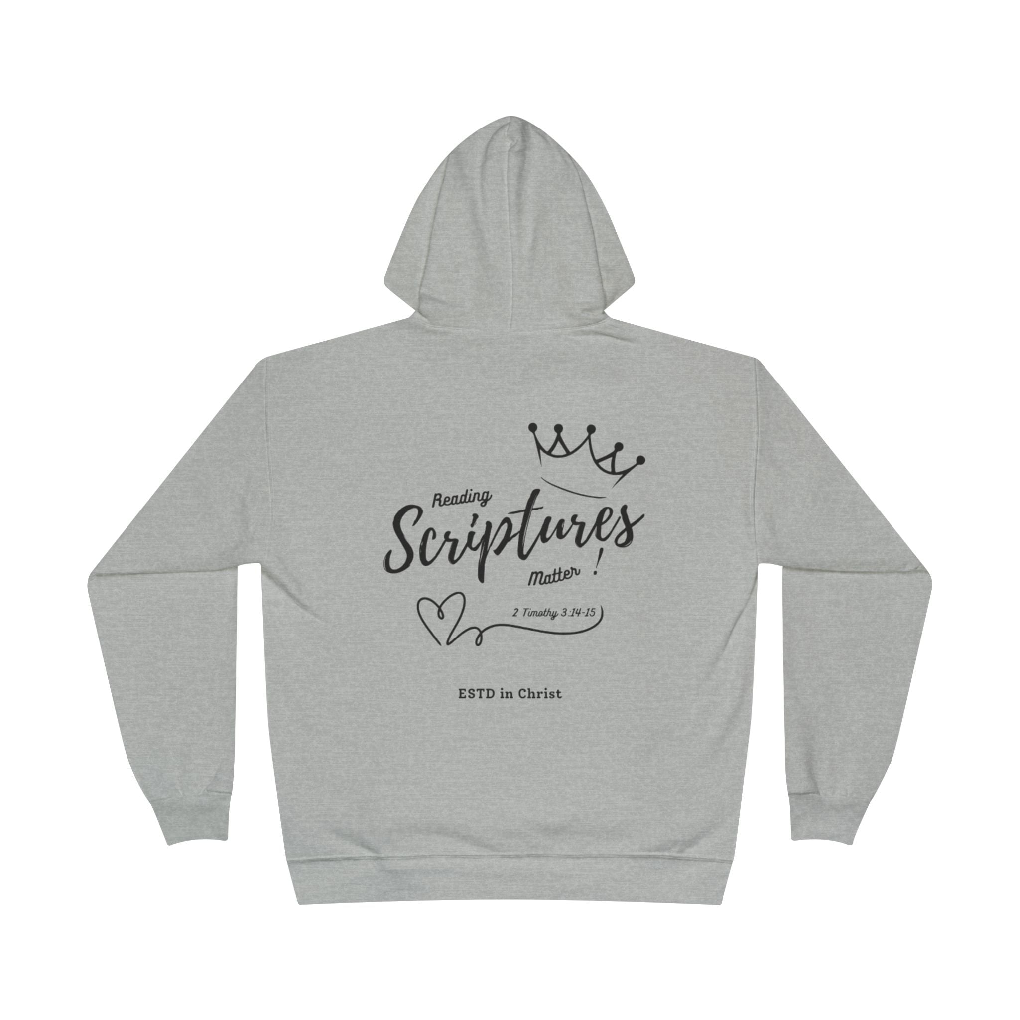 Reading Scriptures Matter (2 Timothy 3:14-15) Hoodie