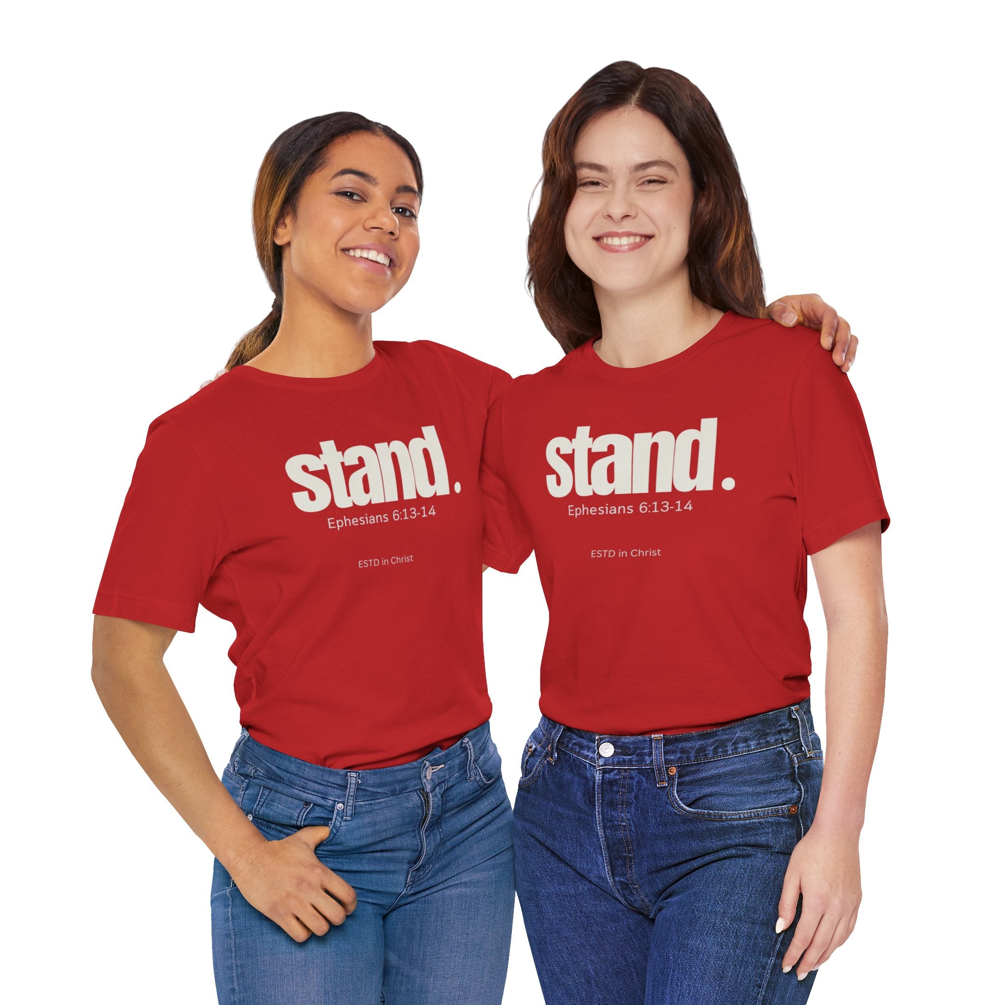 Stand (Ephesians 6:13-14) T-shirt