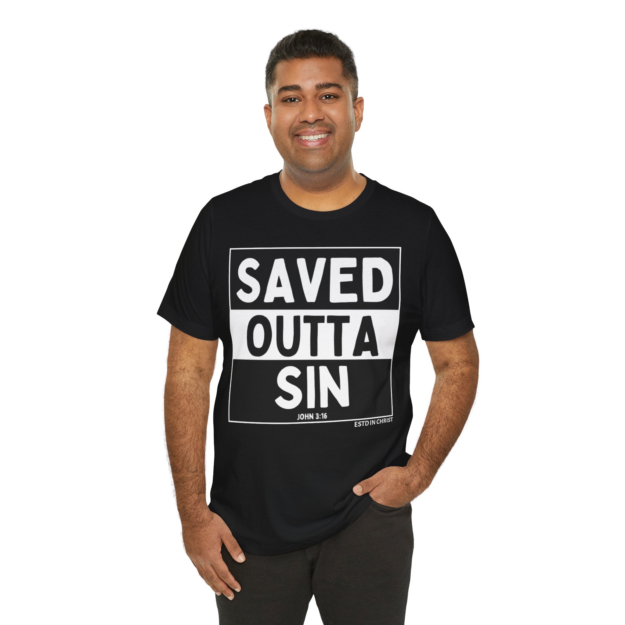 Saved Outta Sin (John 3:16) T-Shirt
