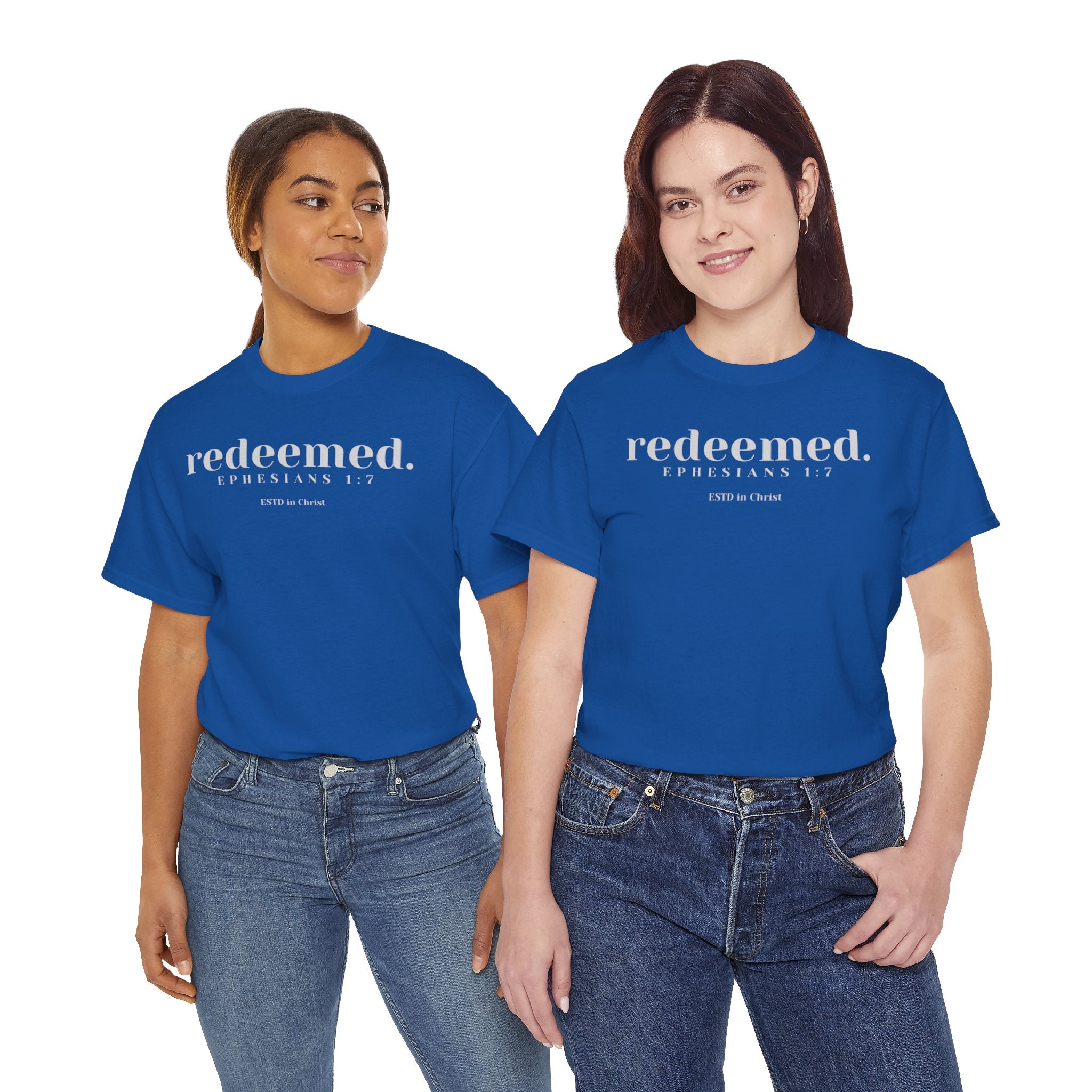 Redeemed (Ephesians 1:7) T-shirt