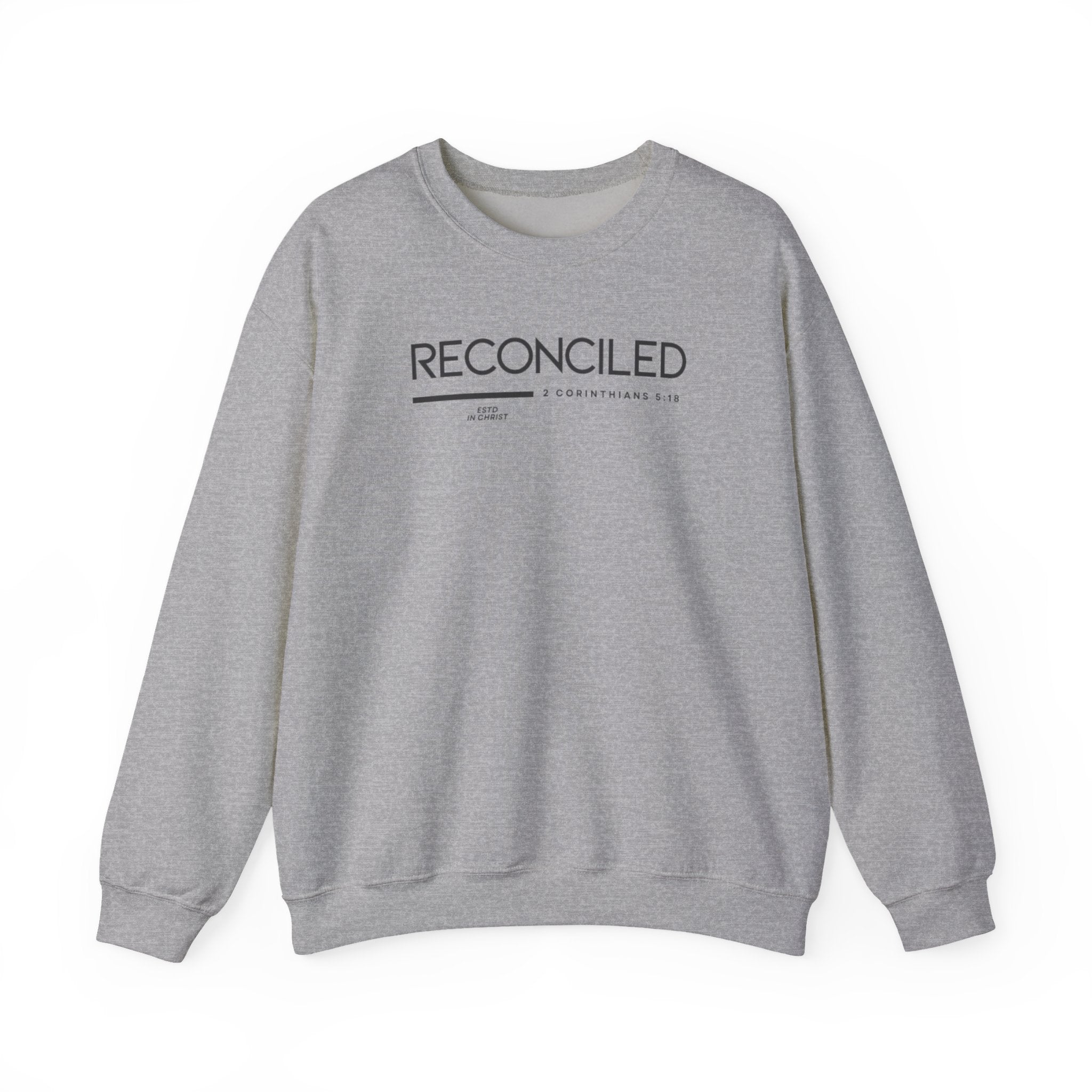 Reconciled (2 Corinthians 5:18) Sweatshirt