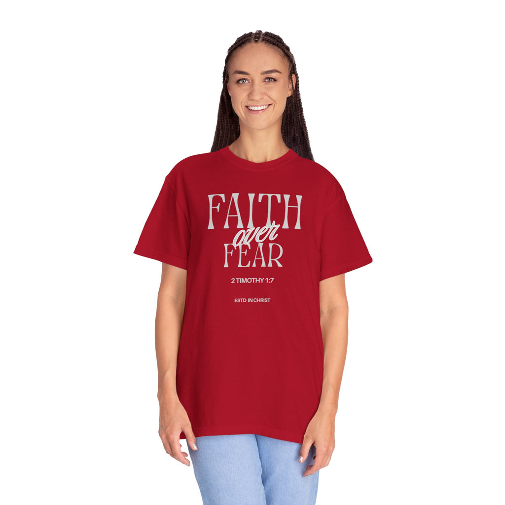 Faith Over Fear  (2 Timothy 1:7) T-shirt