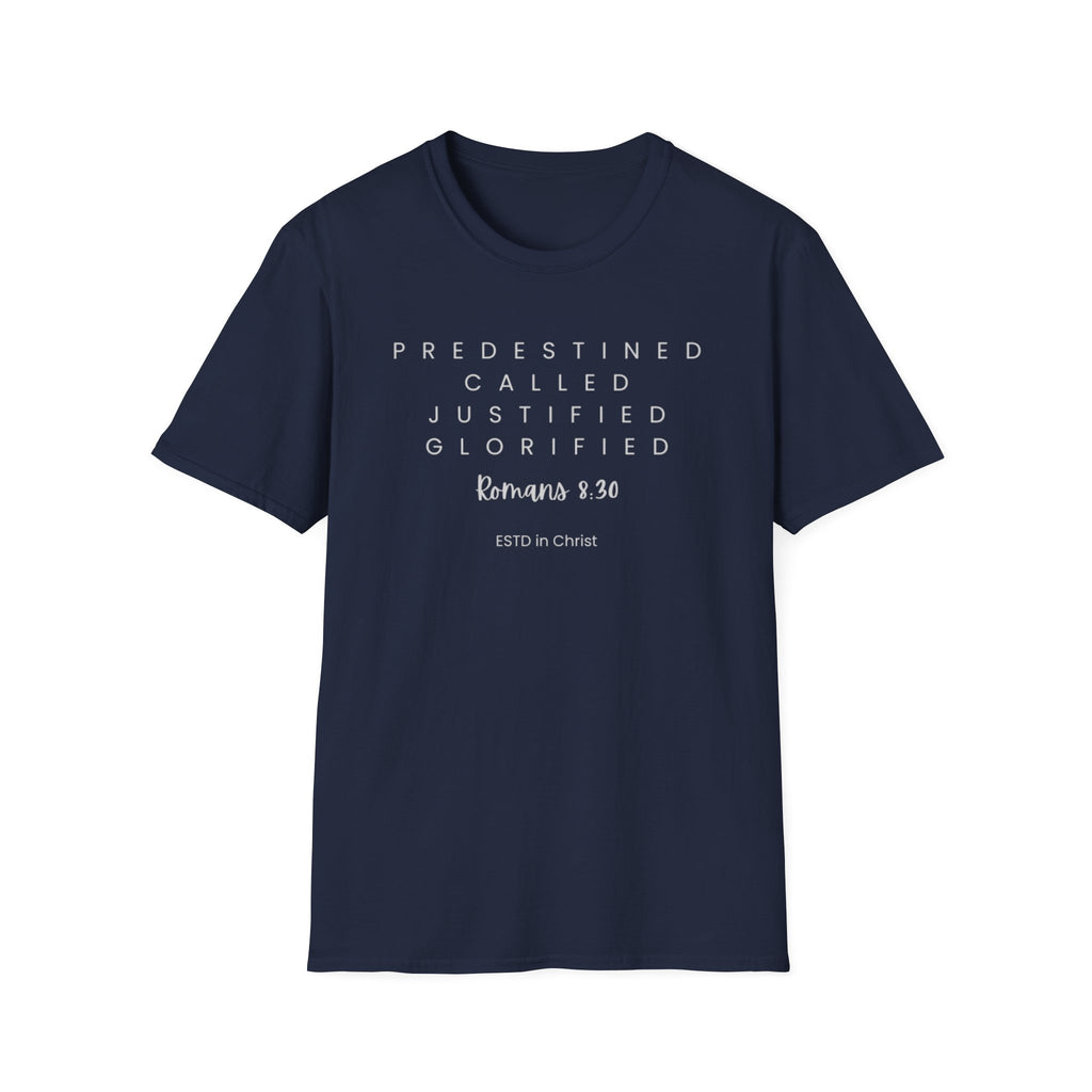 Predestined-Called-Justified-Glorified (Romans 8:30) T-shirt