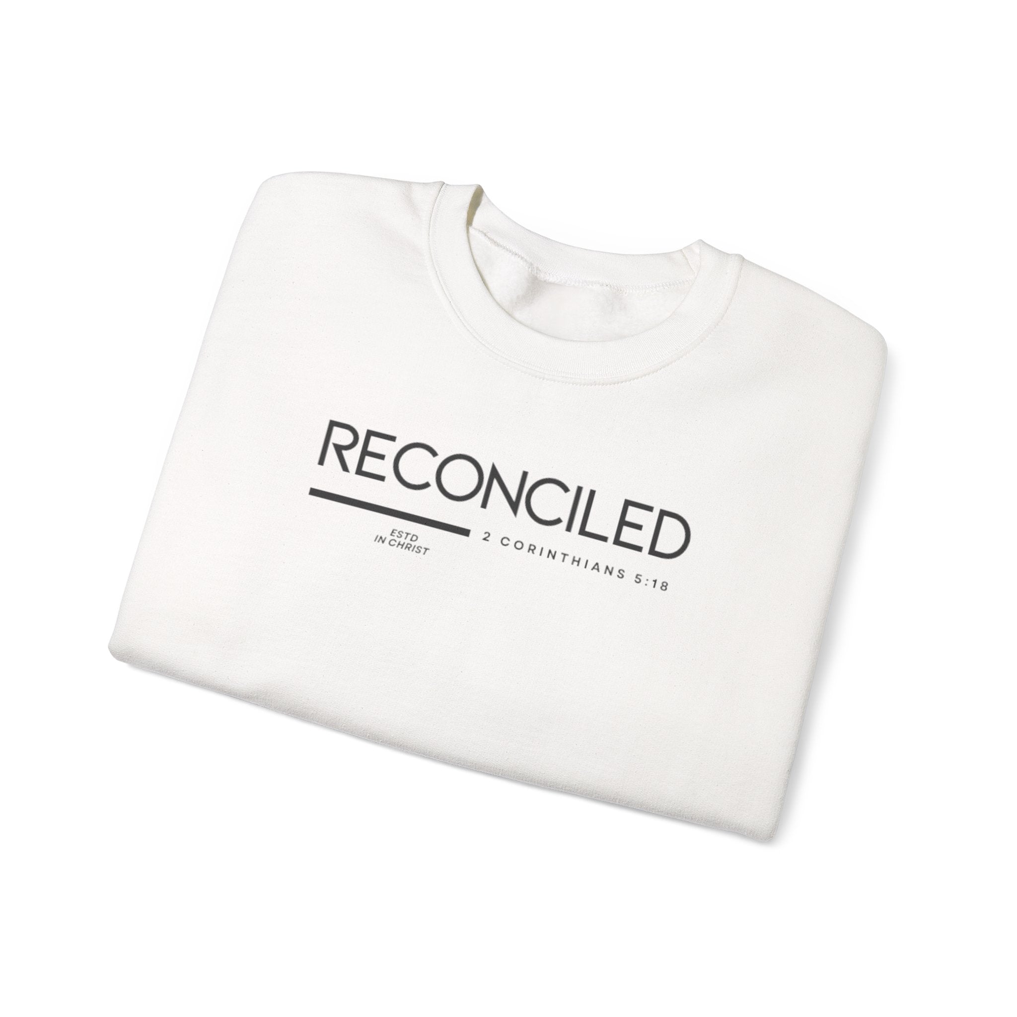 Reconciled (2 Corinthians 5:18) Sweatshirt