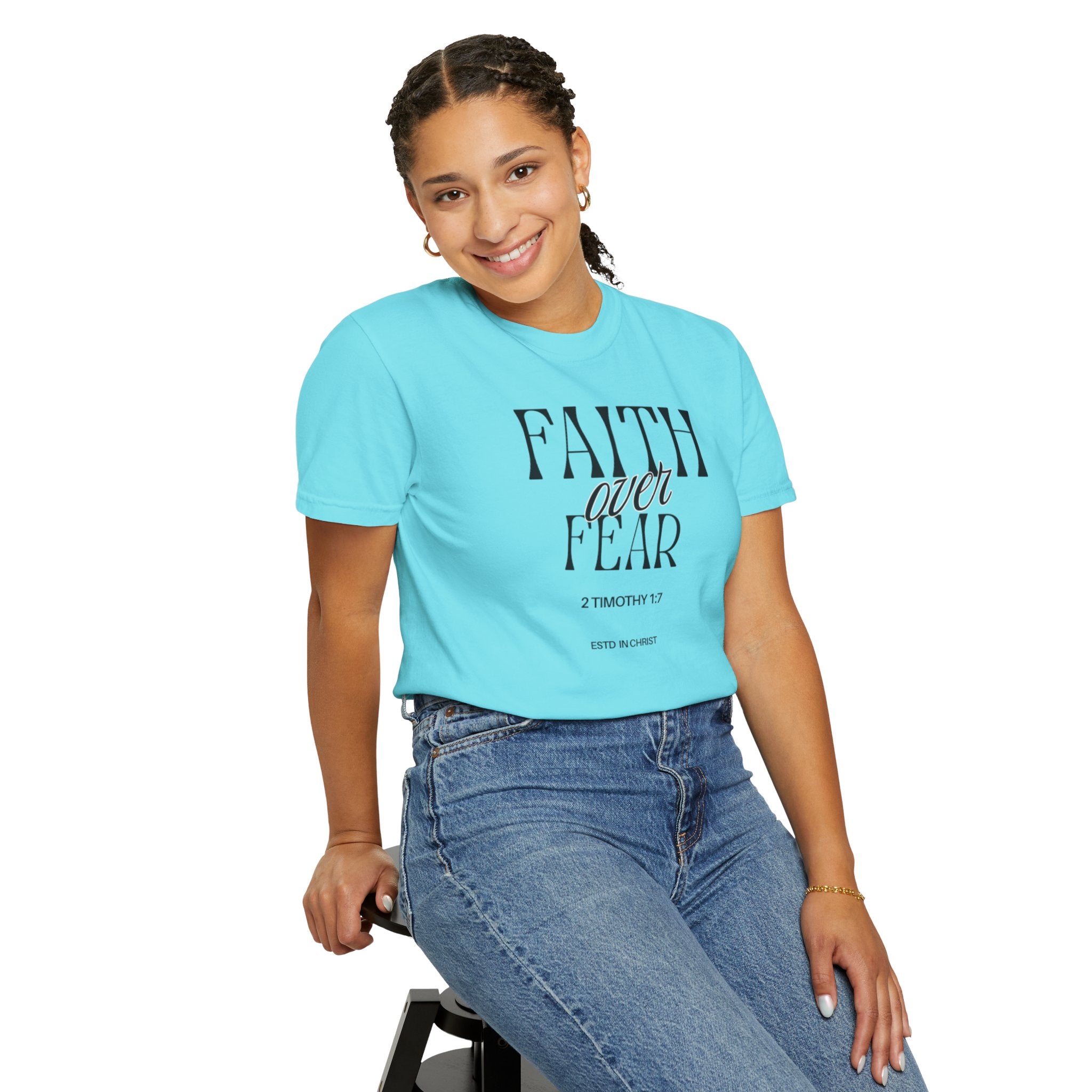 Faith Over Fear  (2 Timothy 1:7) T-shirt