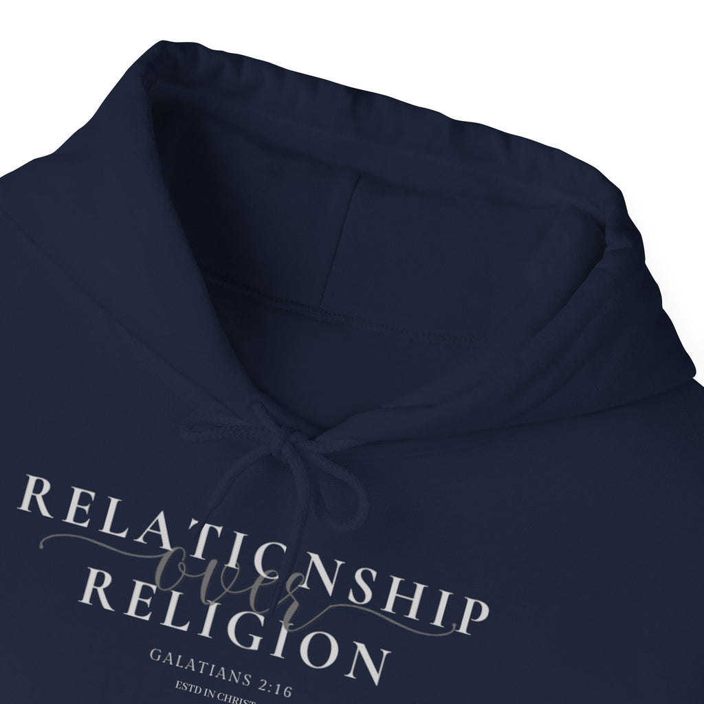 Relationship over Religion Galatians 2:16 Hoodie