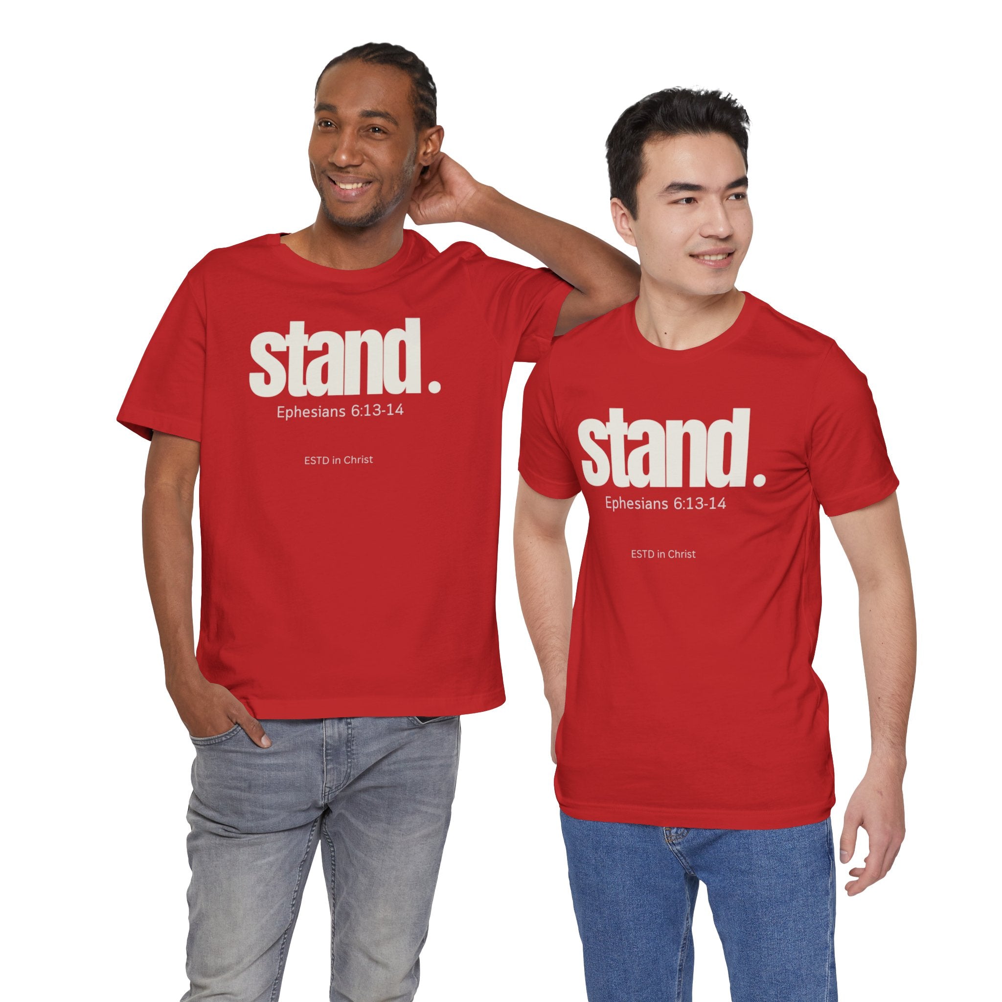 Stand (Ephesians 6:13-14) T-shirt