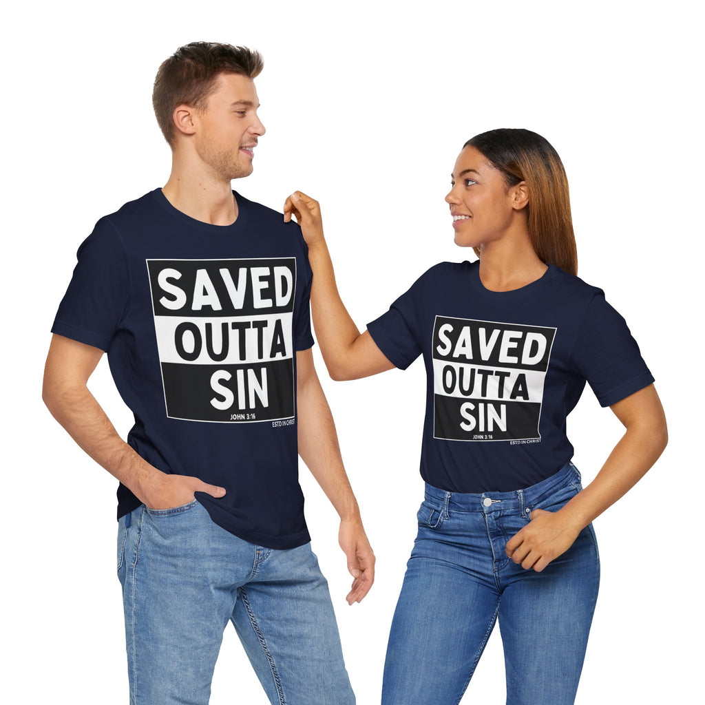 Saved Outta Sin (John 3:16) T-Shirt