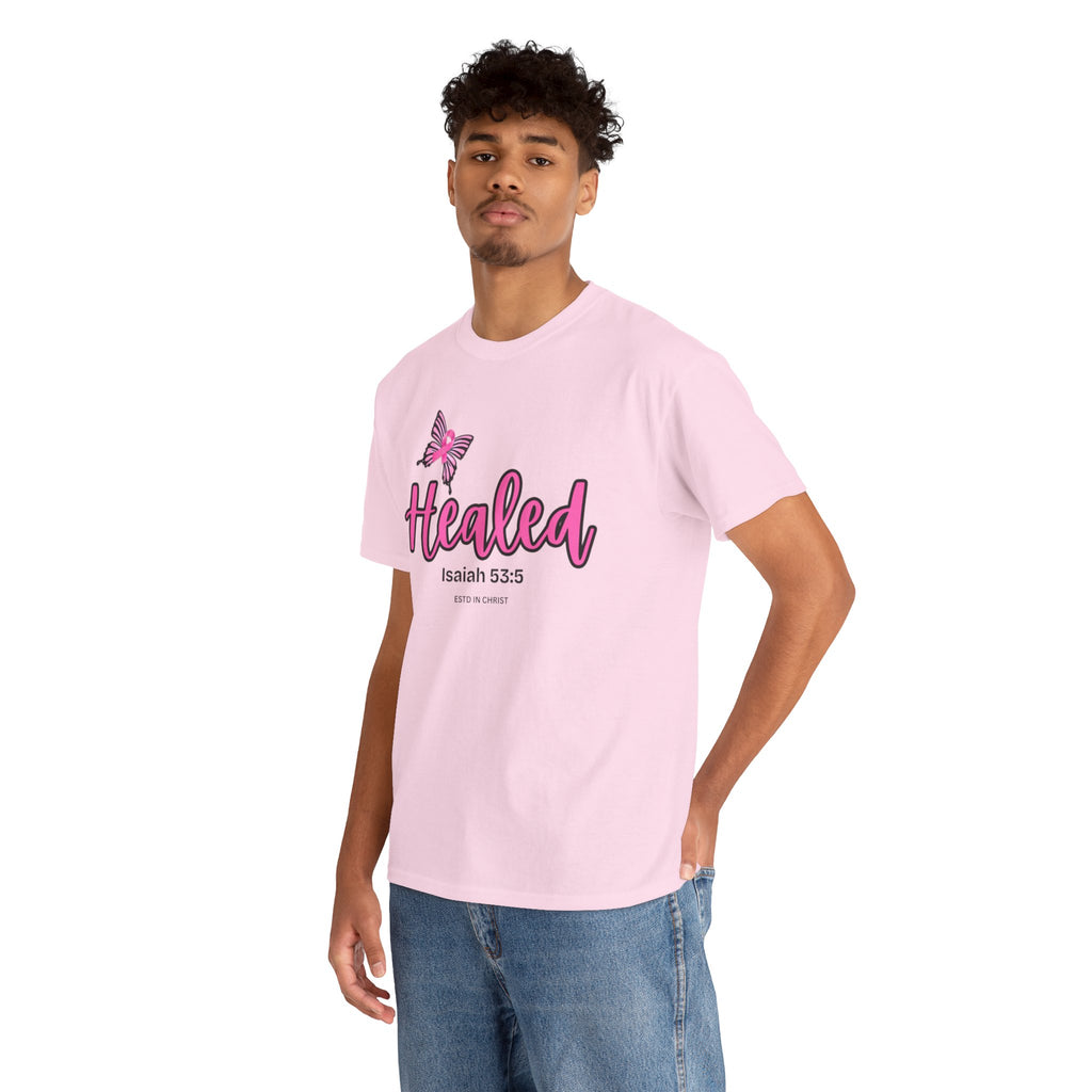 Healed (Isaiah 53:5) T-shirt - Breast Cancer Awareness Month