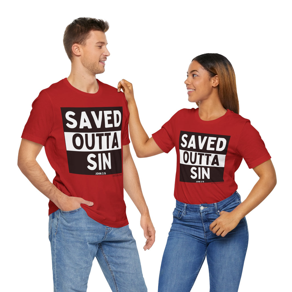 Saved Outta Sin (John 3:16) T-Shirt