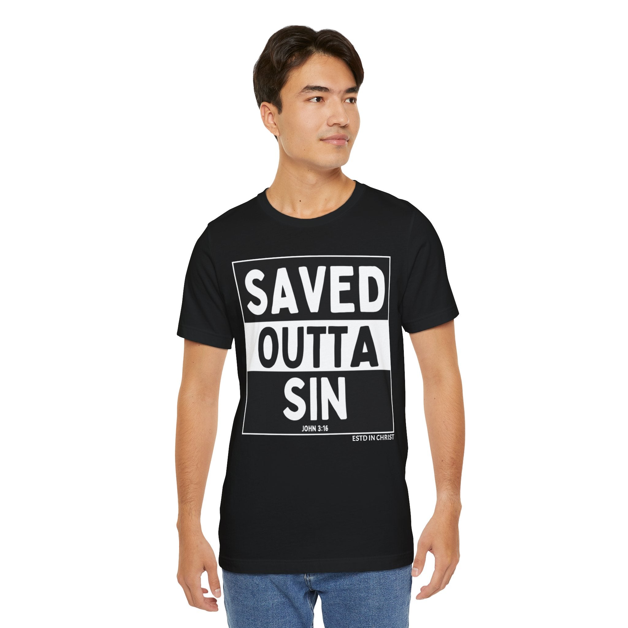 Saved Outta Sin (John 3:16) T-Shirt