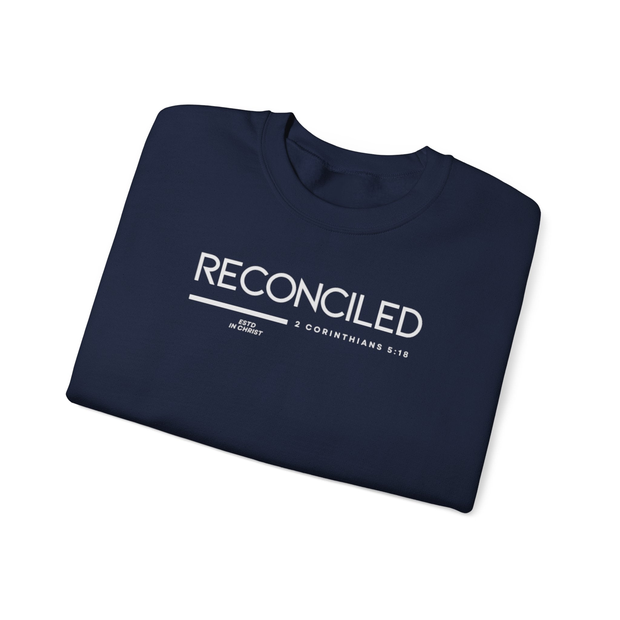 Reconciled (2 Corinthians 5:18) Sweatshirt