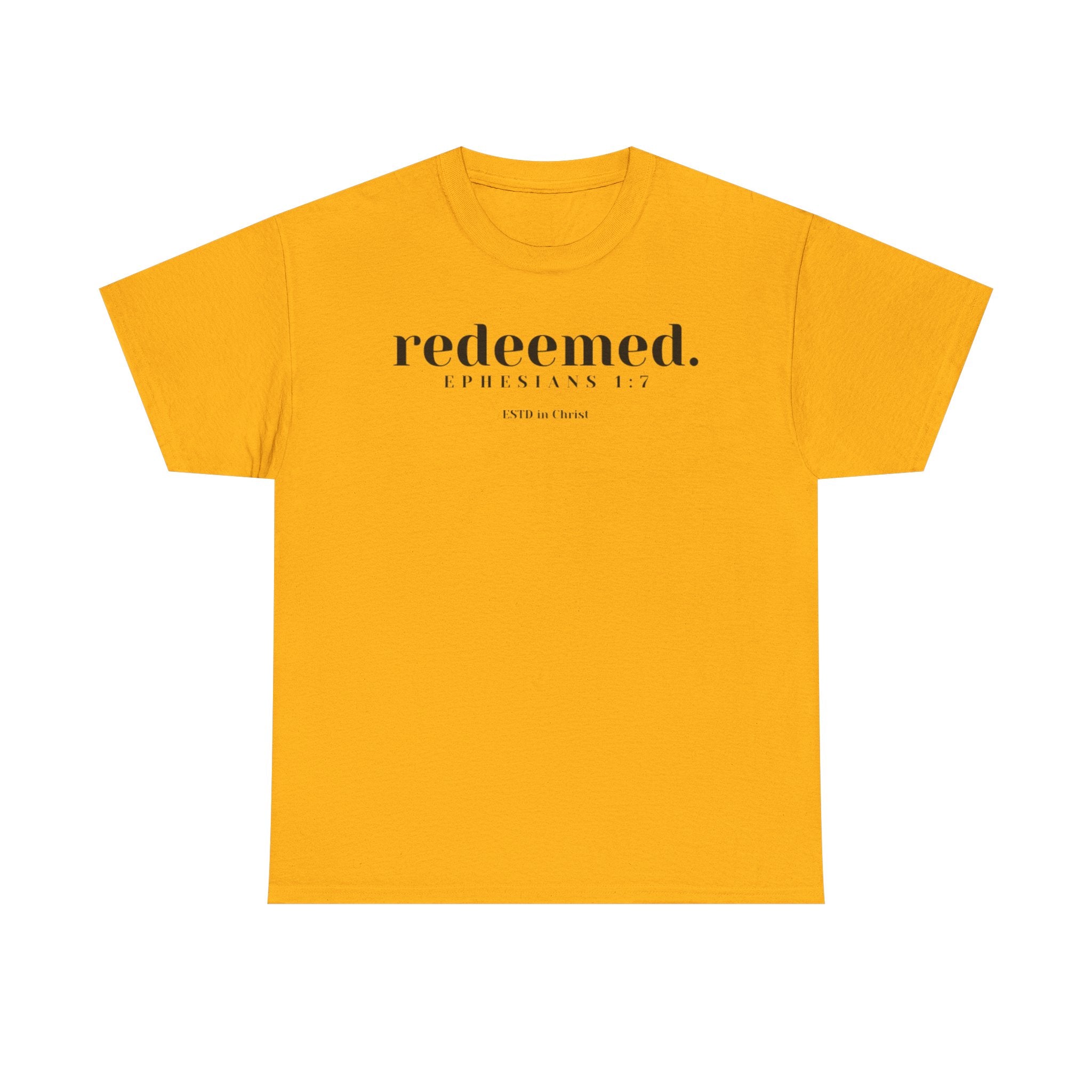 Redeemed (Ephesians 1:7) T-shirt