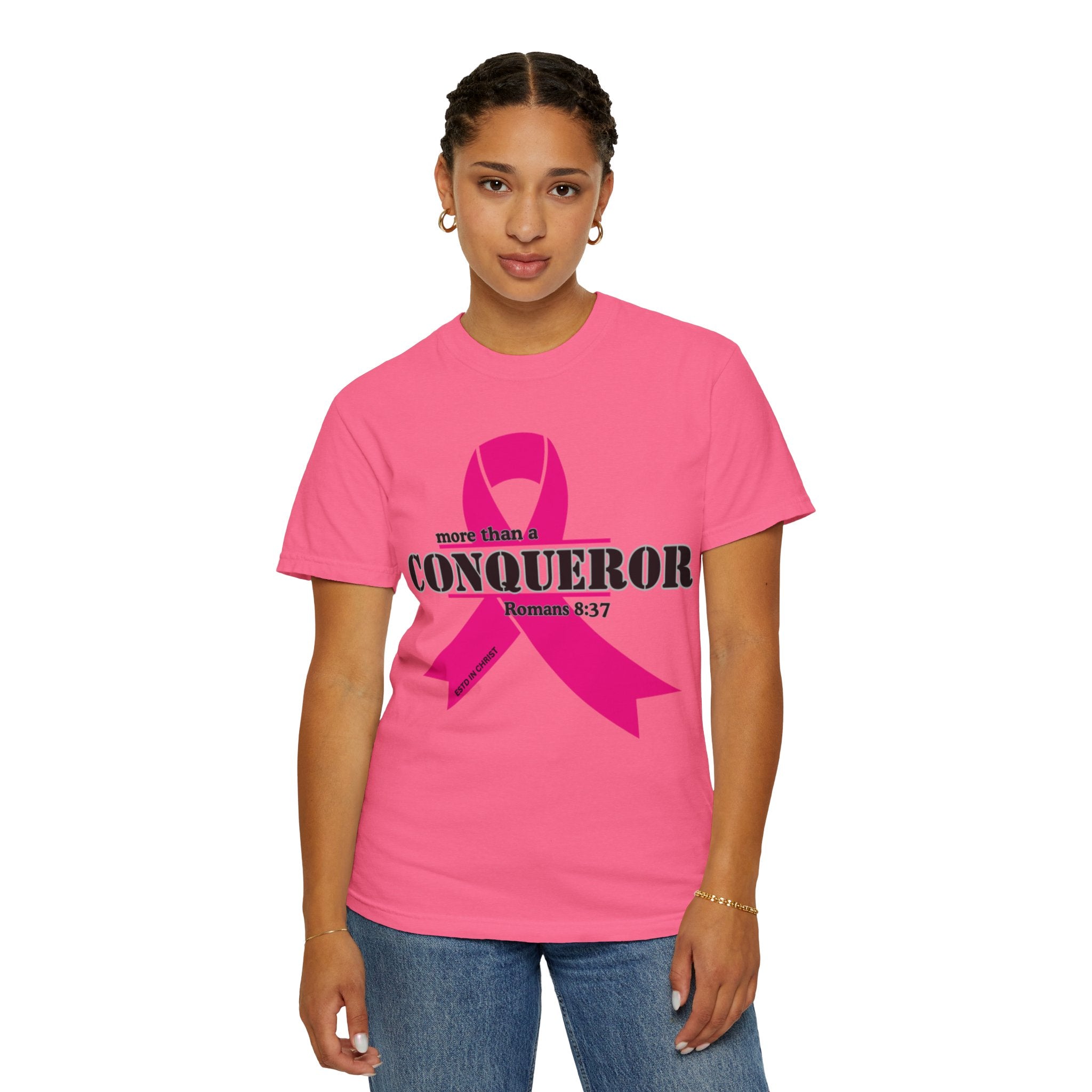 More Than a Conqueror (2 Chronicles 20:15) T-shirt - Breast Cancer Awareness Month