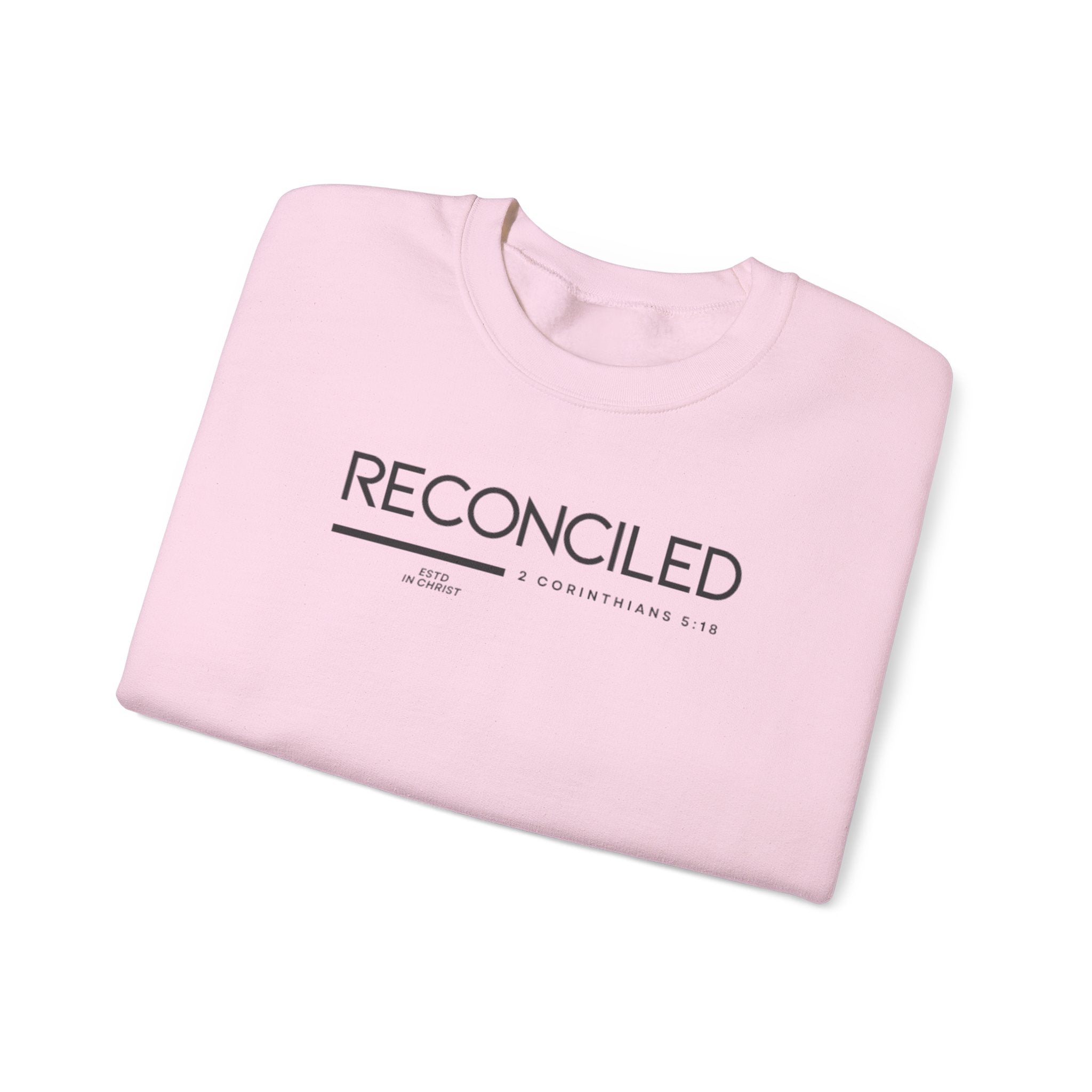 Reconciled (2 Corinthians 5:18) Sweatshirt