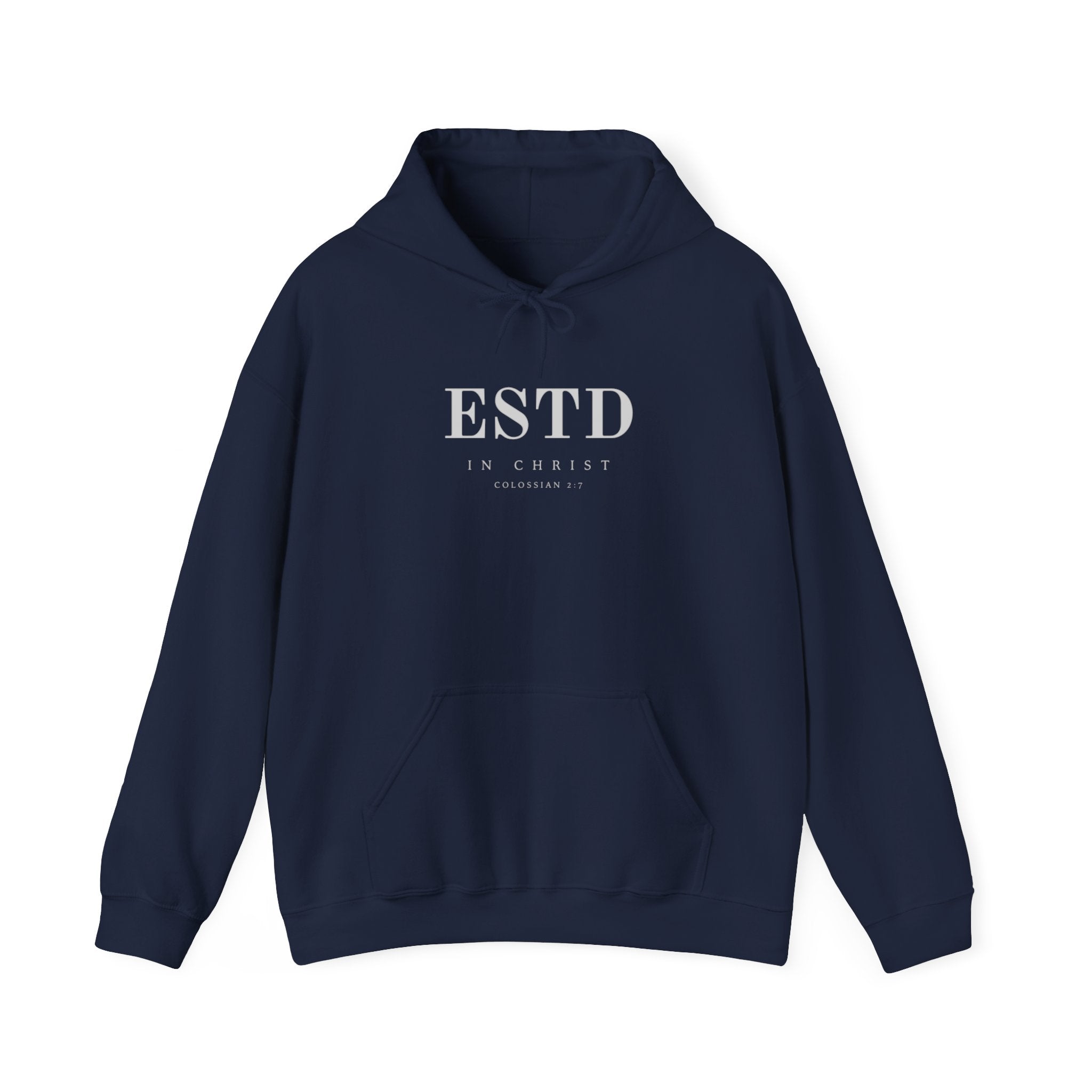 Official ESTD in Christ (Colossians 2:7) Hoodie